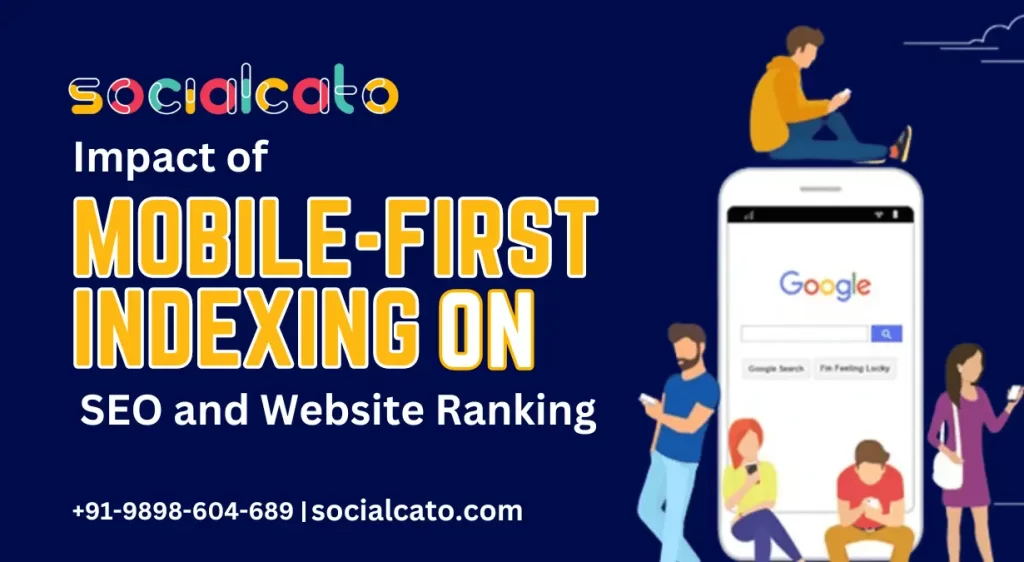 Mobile-First Indexing Impact on SEO and Website Ranking