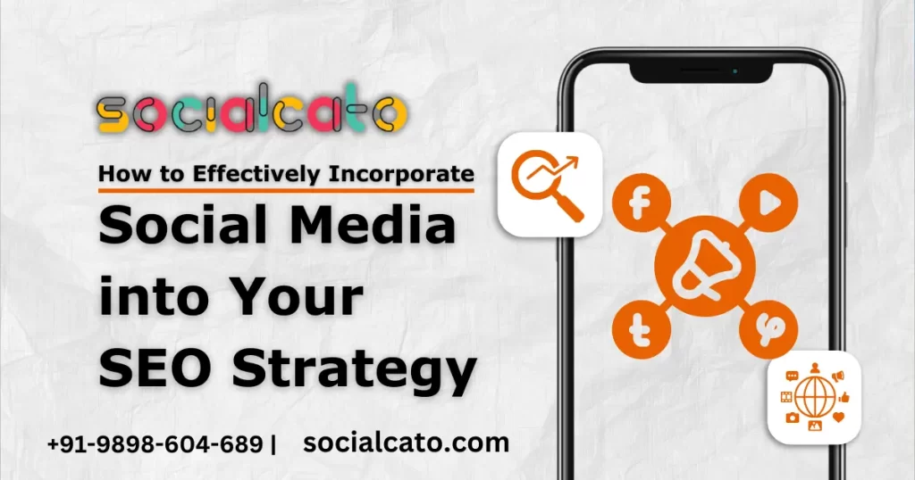 How to Effectively Incorporate Social Media into Your SEO Strategy